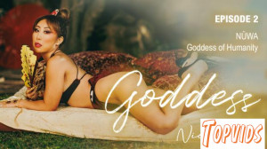 Nicole Doshi - Episode 2: Nuwa