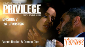 Vanna Bardot - Episode 7: So...It was You?