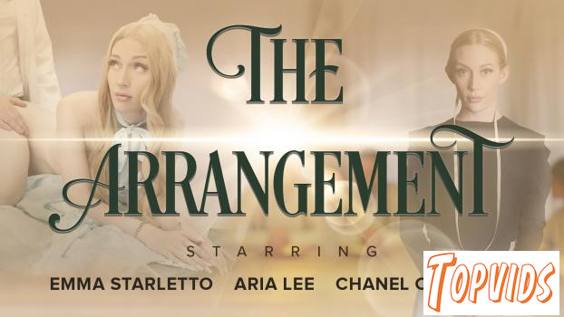 The Arrangement - Aria Lee, Emma Starletto, Ophelia Kaan, Chanel Camryn & Adrianna Jade