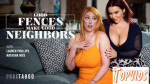 Natasha Nice & Lauren Phillips - Good Fences Make Good Neighbors