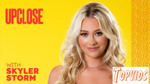 Skyler Storm - Up Close with Skyler