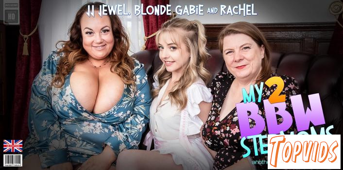Blonde Gabie, JJ Jewel & Rachel - Blonde Gabie has an old and young lesbian Threesome with her two BBW Stepmoms Rachel and JJ Jewel