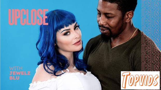 Jewelz Blu - Up Close With Jewelz Blu