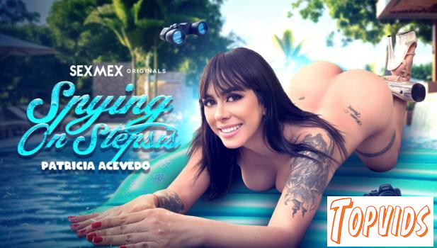 Patricia Acevedo - Spying On Stepsis