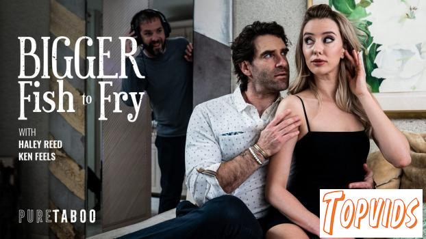 Haley Reed - Bigger Fish To Fry