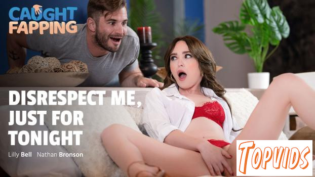 Lilly Bell - Disrespect Me, Just For Tonight