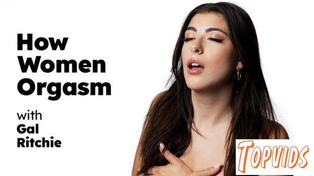 How Women Orgasm - Gal Ritchie