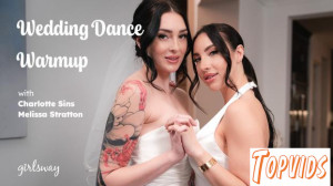 Charlotte Sins & Melissa Stratton - Wedding Dance Warmup