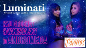 Kylie Rocket & Vanessa Sky - Luminati - Kylie Rocket and Vanessa Sky in Andromeda