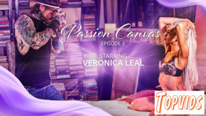 Veronica Leal - Passion Canvas - Scene 3