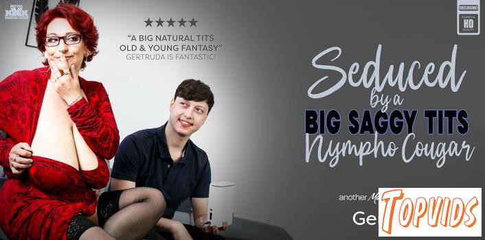 Gertruda - Czech Mature vixen Gertruda with her mega saggy tits has hardcore sex with a seduced working toyboy