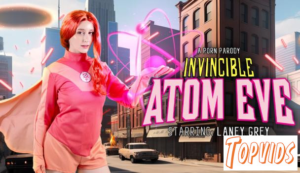 Laney Grey - Invincible: Atom Eve (A Porn Parody)