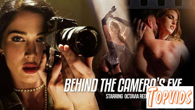 Octavia Red - Behind The Camera's Eye