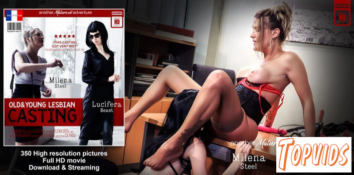 Lucifera Bast & Milena Steel - A hot old and young lesbian casting session with hot Lucifera Beast and MILF Milena Steel