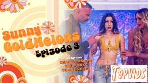 Chanel Camryn & Savvy Suxx - Sunny Goldmelons - Scene 3