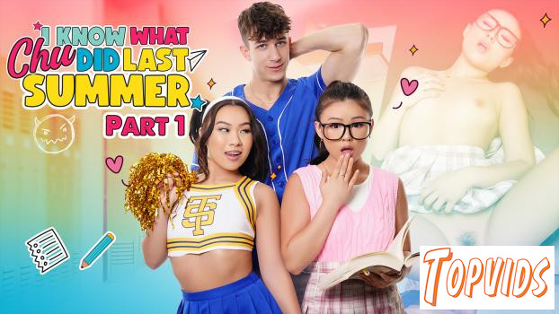 Lulu Chu & Kimmy Kimm - I Know What Chu Did Last Summer Part 1: My New Best Friend