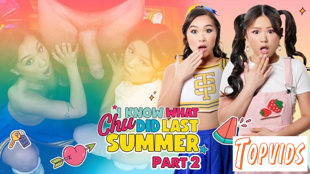 Lulu Chu & Kimmy Kimm - I Know What Chu Did Last Summer Part 2: Double Team Time
