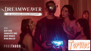 Alex Coal, Maya Woulfe & Charlotte Sins - Dreamweaver: An Anatomik Media Spotlight