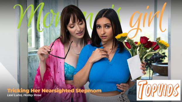 Lexi Luna & Hailey Rose - Tricking Her Nearsighted Stepmom