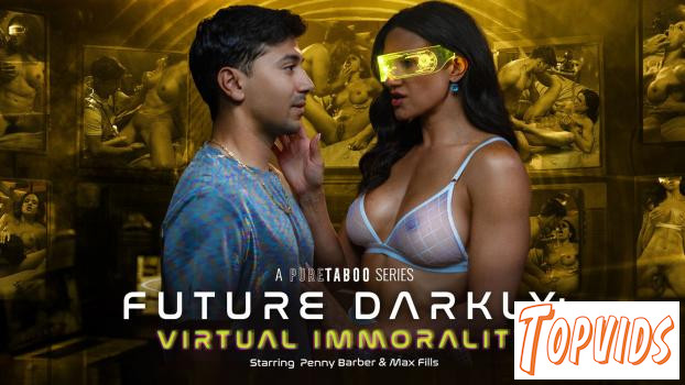 Penny Barber - Future Darkly: Virtual Immorality