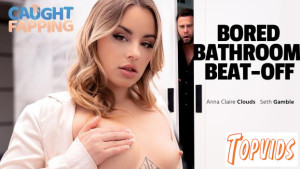 Anna Claire Clouds - Bored Bathroom Beat - Off