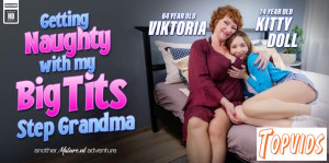 Kitty Doll & Viktoria - 24 year old Kitty Doll is getting wet and naughty with her 64 year old big tits grandma Victoria