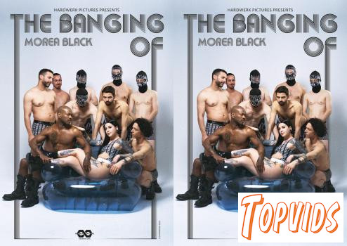 Morea Black - The Banging Of Morea Black