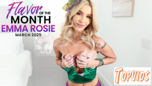 Emma Rosie - March 2025 Flavor Of The Month Emma Rosie - S37:E3