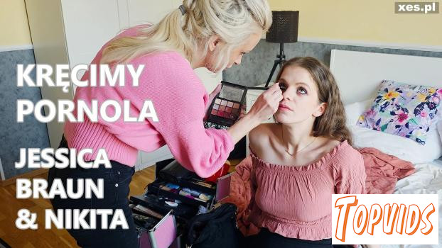 Jessica Braun & Nikita - Kręcimy pornola