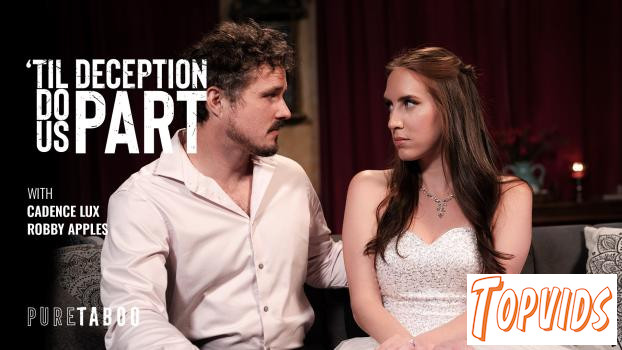 Cadence Lux - 'Til Deception Do Us Part