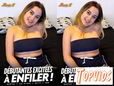 Debutantes.Excitees.A.Enfiler.FRENCH.XXX.720p.WEBRip.MP4 - COCKiNE