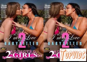 Im.In.Love.With.The.Babysitter.2.XXX.720p.WEBRip.MP4 - VSEX