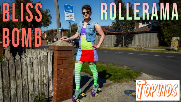 Bliss Bomb - Rollerama