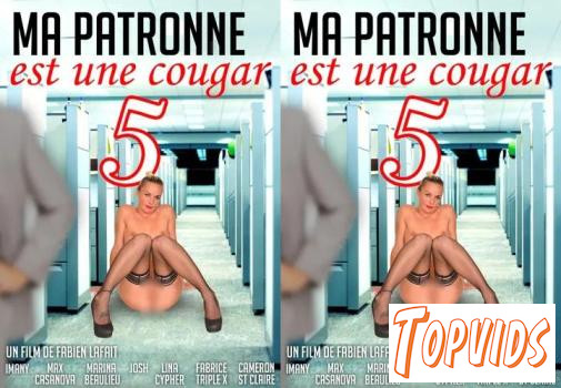 Ma.Patronne.Est.Une.Cougar.5.FRENCH.XXX.720p.WEBRip.MP4 - COCKiNE
