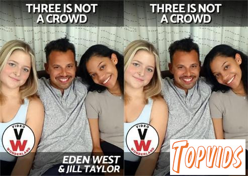 Jill Taylor & Eden West - Three Is NOT A Crowd: Eden, Jill, and Tony