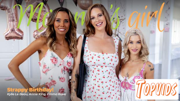 Kylie Le Beau, Annie King & Emma Rosie - Strappy Birthday!