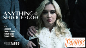 Lexi Lore - Anything In The Service Of God