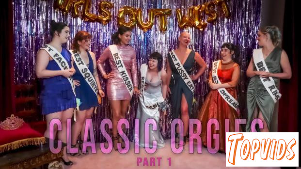 Classic Orgies - Part 1