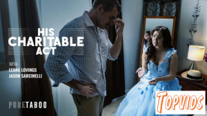 Leana Lovings - His Charitable Act