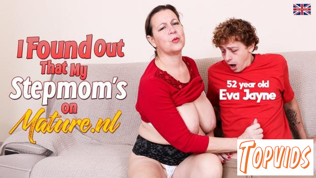 Eva Jayne - 52 year old MILF is a huge star on mature.nl and her stepson just found out and wants to know more