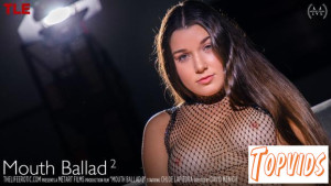 Chloe Lapiedra - Mouth Ballad 2