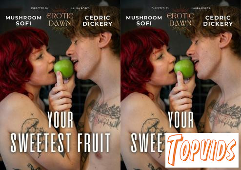 Your Sweetest Fruit - Preview:
