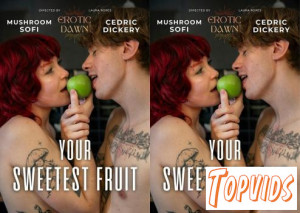 Your Sweetest Fruit - Preview: