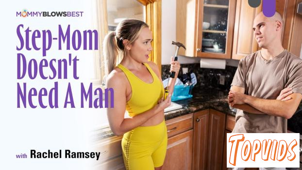 Rachel Ramsey - Step - Mom Doesn't Need A Man