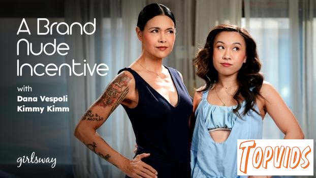 Dana Vespoli & Kimmy Kimm - A Brand Nude Incentive