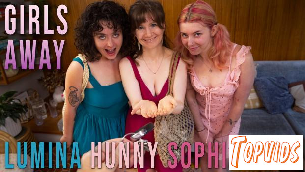 Hunny, Lumina & Sophia Rose - Girls Away