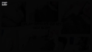 I Play With Ice On My Hot Body