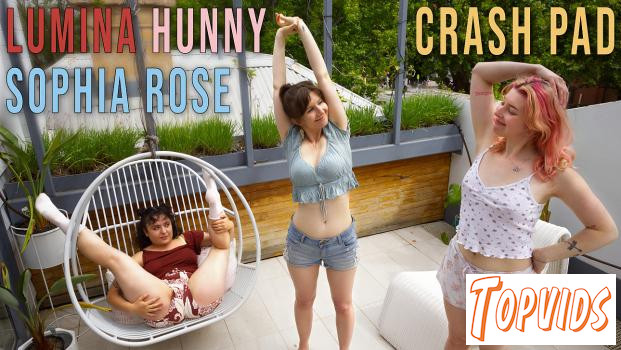 Hunny, Lumina & Sophia Rose - Crash Pad